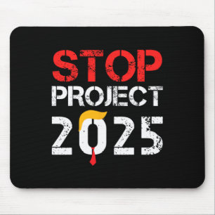 Project 2025 Trump's Project Anti Trump 3 Mouse Pad