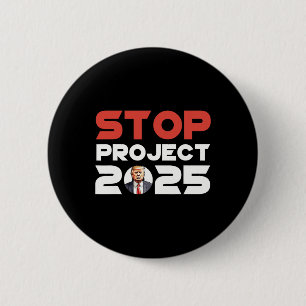 Project 2025 Trump's Project Anti Trump Patriotic 6 Cm Round Badge