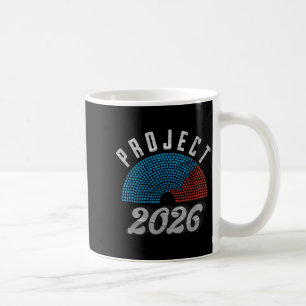 Project 2026 Tee Shirt  Coffee Mug
