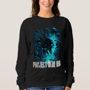 Project Blue Beam Fake Alien Invasion Sweatshirt