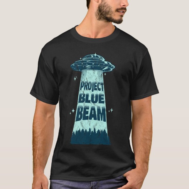 Project Blue Beam - UFO Conspiracy Theory T-Shirt (Front)
