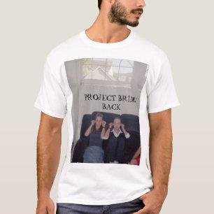 Project Bring Back T-Shirt