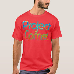 Project Comet T-Shirt