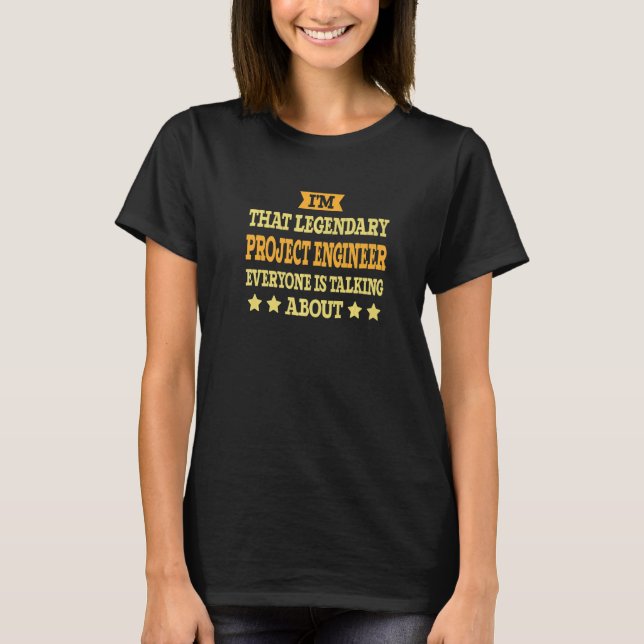 Project Engineer Job Title Employee Funny Project  T-Shirt (Front)