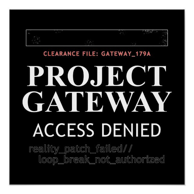 Project Gateway - ACCESS DENIED - Reality Glitch Poster (Front)