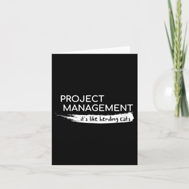 Project Management Its Like Herding Cats Funny  Card (Front)