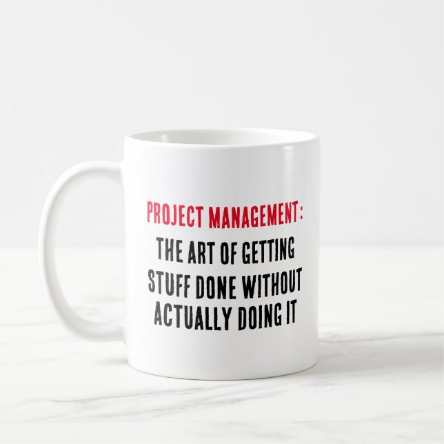 Project management The art of getting stuff done  Coffee Mug (Left)