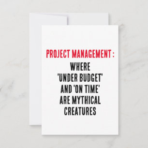 Project Management Where 'under budget' and 'on ti Thank You Card