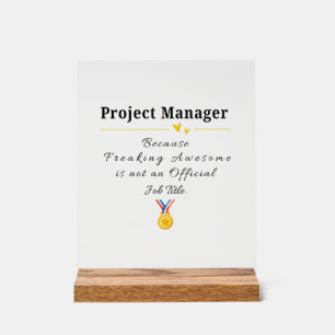 Project Manager Acrylic Sign