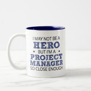 Project Manager Hero Humor Novelty Two-Tone Coffee Mug
