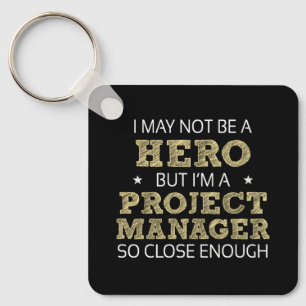 Project Manager Hero Humour Novelty Key Ring