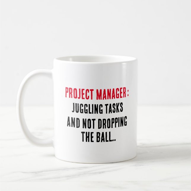 Project manager Juggling tasks and not dropping  Coffee Mug (Left)