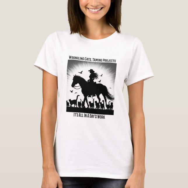 Project Manager Wrangling Cats, Taming Projects T-Shirt (Front)