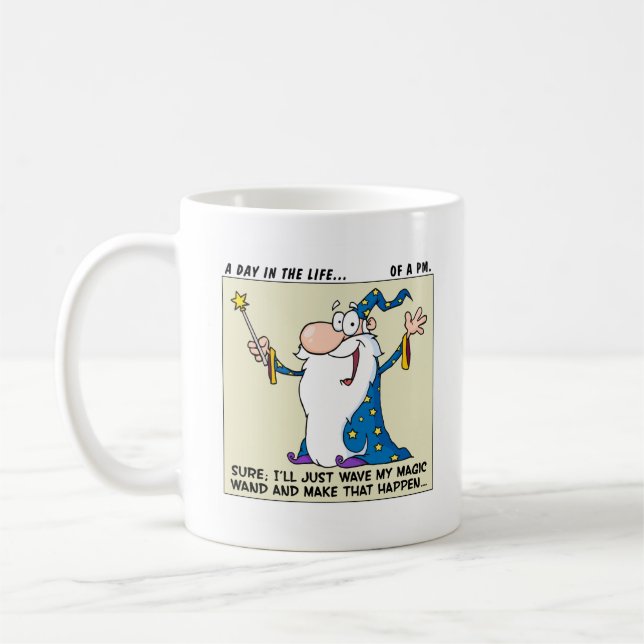 Project Managers Have Magical Powers Coffee Mug (Left)