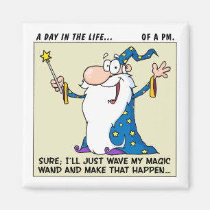 Project Managers Have Magical Powers Magnet