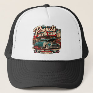 Projects Never Sleep – American Garage Culture Tru Trucker Hat