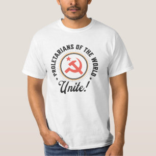 Proletarians of the World Unite! T-Shirt