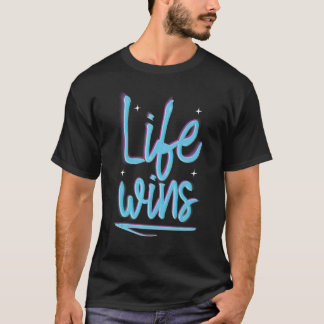 Prolife for Women Pro Life Wins Roe v Wade Pro Lif T-Shirt
