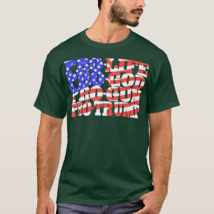 ProLife ProGod ProGuns ProTrump Patriot Premium T-Shirt