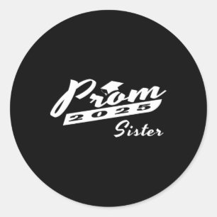 Prom 2025 Sister Matching Family Graduation Cap Ar Classic Round Sticker