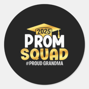 Prom Squad 2025 Graduate Prom Cl Of 2025 Proud Gra Classic Round Sticker