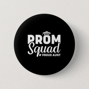 Prom Squad 2025 Proud Aunt Graduate Prom Cl 2025 M 6 Cm Round Badge