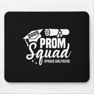 Prom Squad 2025 Proud Girlfriend Graduate Prom Cl  Mouse Pad
