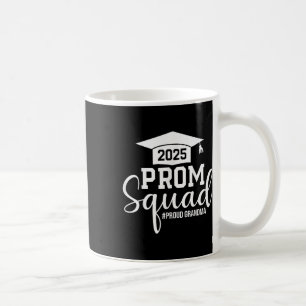 Prom Squad 2025 Proud Grandma Graduate Prom Cl Of Coffee Mug