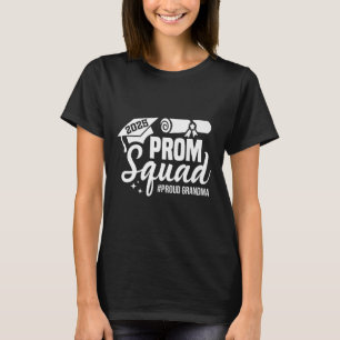 Prom Squad 2025 Proud Grandma Graduate Prom Cl Of T-Shirt