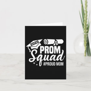 Prom Squad 2025 Proud Mum Graduate Prom Cl Of 2025 Card
