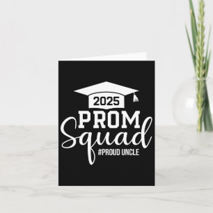 Prom Squad 2025 Proud Uncle Graduate Prom Cl Of 20 Card