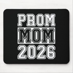 Prom Squad 2026 Proud Mum Graduate Prom Cl Of 2026 Mouse Pad