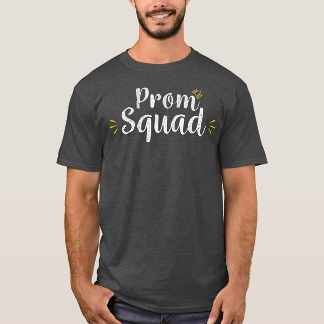 Prom Squad  for Mum Dad Supporter T-Shirt (Front)