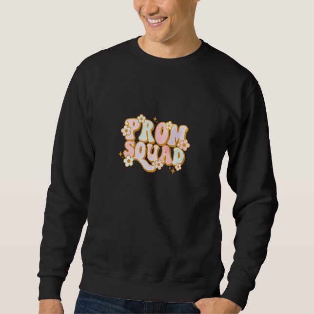 Prom Squad  Prom Graduation Matching Group 1 Sweatshirt (Front)