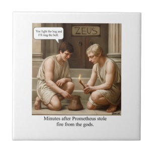 Prometheus stole fire from the gods. ceramic tile