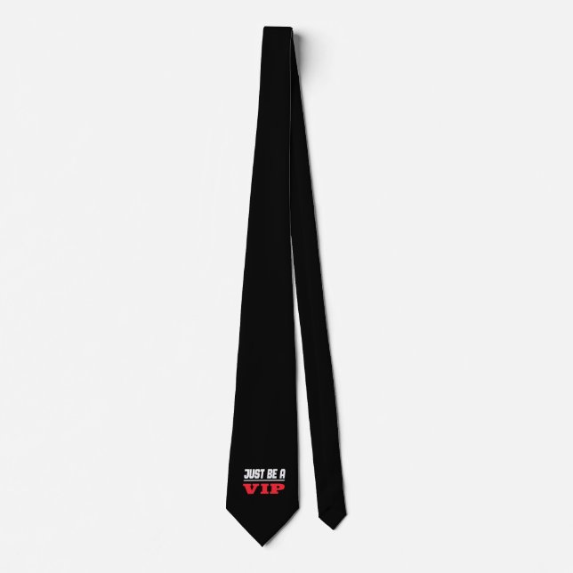 Prominenter Star - Just Be A VIP Tie (Front)