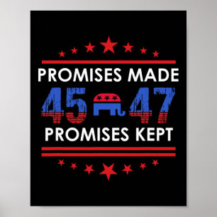 Promises Made Promises Kept Trump 45 47 Sign