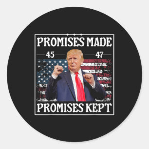 Promises Made Promises Kept Trump  Classic Round Sticker