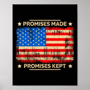 Promises Made Promises Kept Trump Saying Usa Flag  Poster