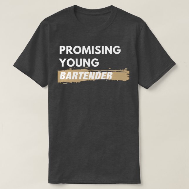Promising Young Bartender T-Shirt (Design Front)