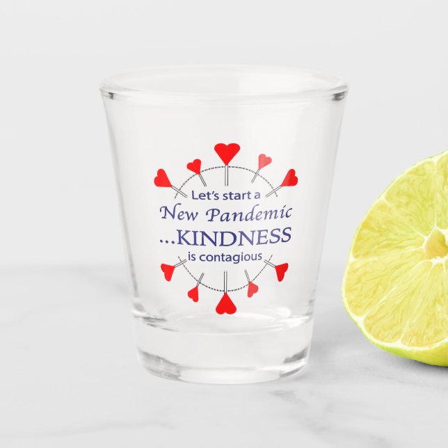 Promote Kindness Shot Glass (Front)
