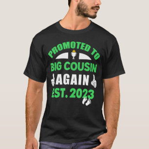 Promoted Big Cousin Again 2023 Levelling Up To Cou T-Shirt