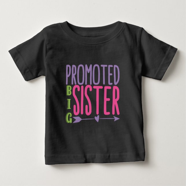 Promoted Big Sister - Big Sister Reveal Baby T-Shirt (Front)