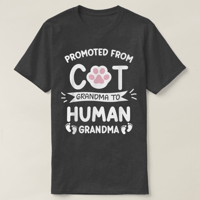 Promoted From Cat Grandma To Human Grandma Baby An T-Shirt (Design Front)