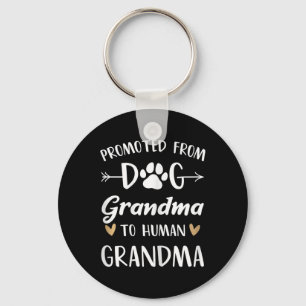Promoted From Dog Grandma To Human Grandma Grandmo Key Ring