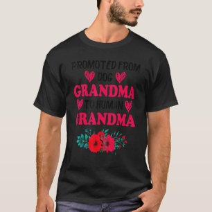 Promoted From Dog Grandma To Human Grandma Mother' T-Shirt