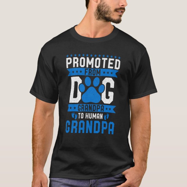 Promoted From Dog Grandpa To Human Grandpa Dogs T-Shirt (Front)