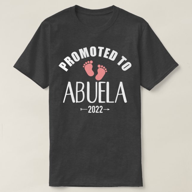 Promoted to abuela 2022 T-Shirt (Design Front)