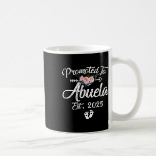 Promoted To Abuela 2025 Mothers Day First Time Mum Coffee Mug