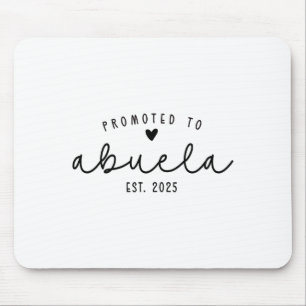 Promoted To Abuela Est 2025 New Abuela Mothers Day Mouse Pad